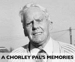 A Chorley Pal's Memories
